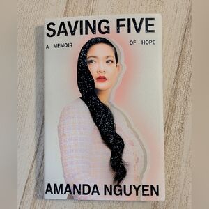 SIGNED, NEW BOOK Saving Five: A Memoir of Hope by Amanda Nguyen